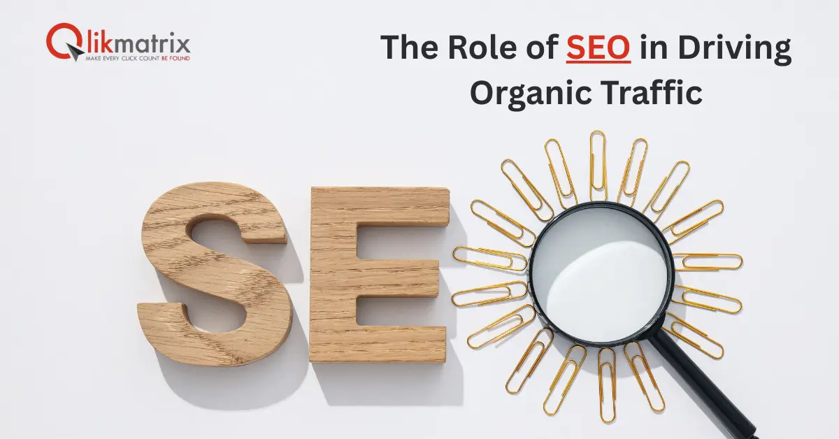 The Role of SEO in Organic Traffic