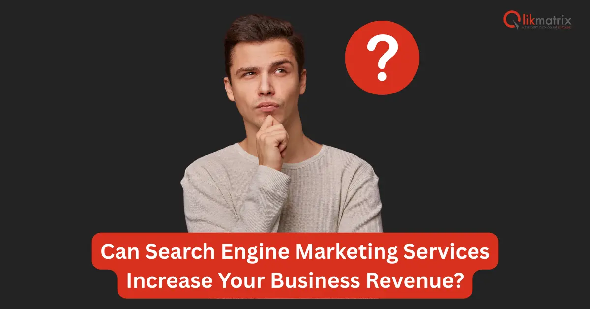 Can Search Engine Marketing Services Increase Business