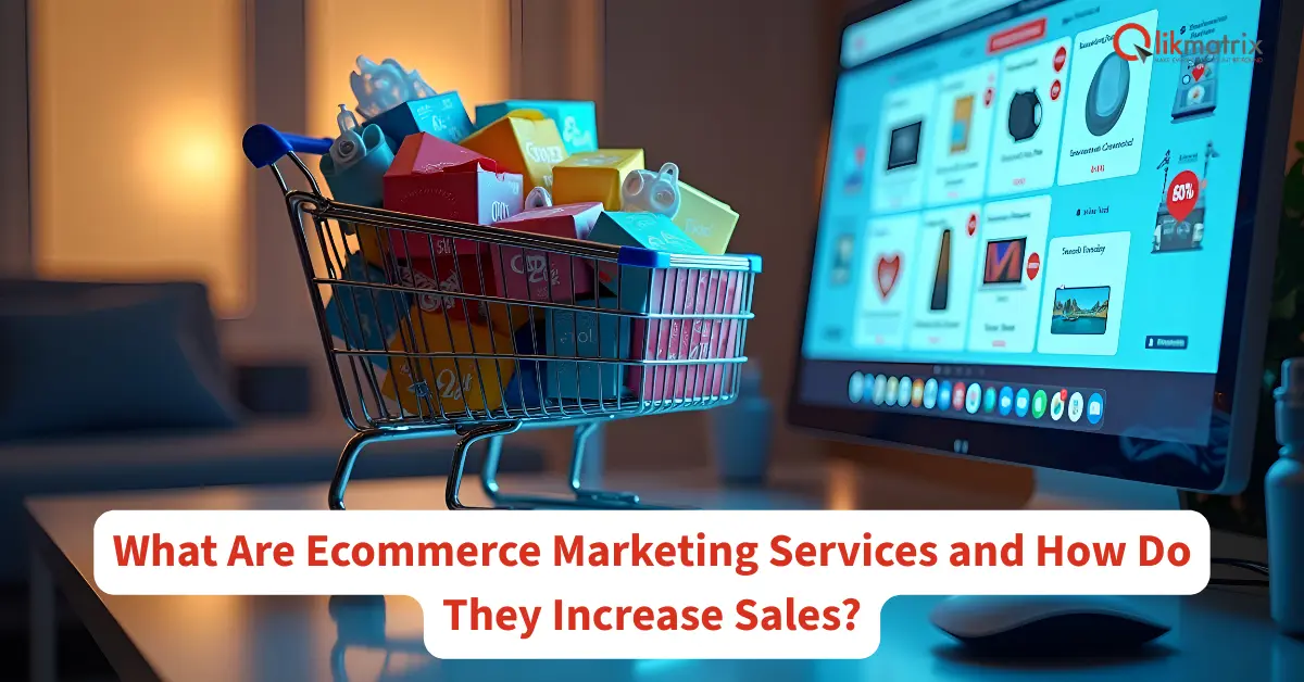 What Are Ecommerce Marketing Services