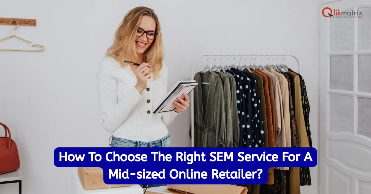 How to Choose the Right SEM Services