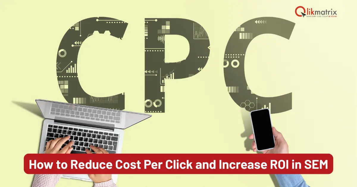 How to Reduce Cost Per Click